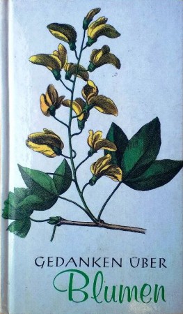 Gedanken über Blumen. Ausgewählt von Othmar Capellmann (1979). 